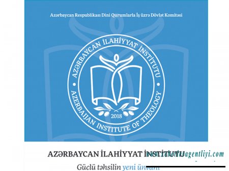 Azərbaycan İlahiyyat İnstitutunda yay imtahan sessiyasının keçirilmə qaydaları açıqlanıb