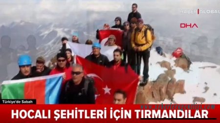 Türkiyəli alpinistlər Xocalı şəhidləri üçün dağa dırmandılar - VİDEO