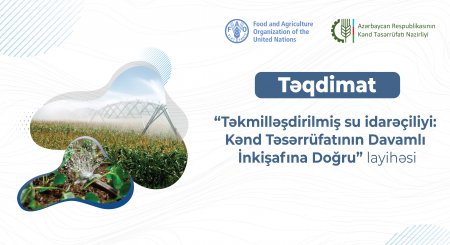 Təkmilləşdirilmiş su idarəçiliyi: Kənd Təsərrüfatının Davamlı İnkişafına Doğru layihəsinin təqdimat görüşü baş tutub.