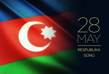 28 May - Respublika Günü Azərbaycan tarixinin qızıl səhifəsidir