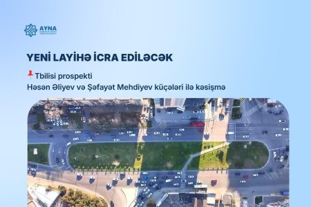 Bu küçələrdə yol yenidən təşkil ediləcək