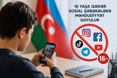 16 yaşa qədər sosial şəbəkələrə məhdudiyyət: Valideynlərə mühüm çağırış